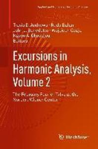 Excursions in Harmonic Analysis Volume 2