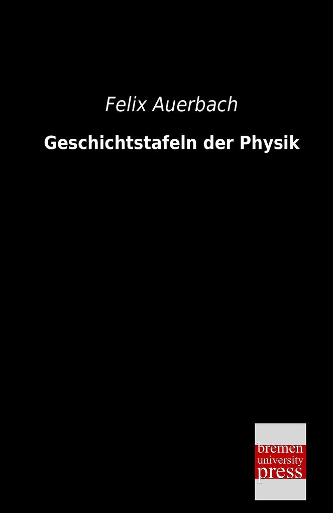 Geschichtstafeln der Physik