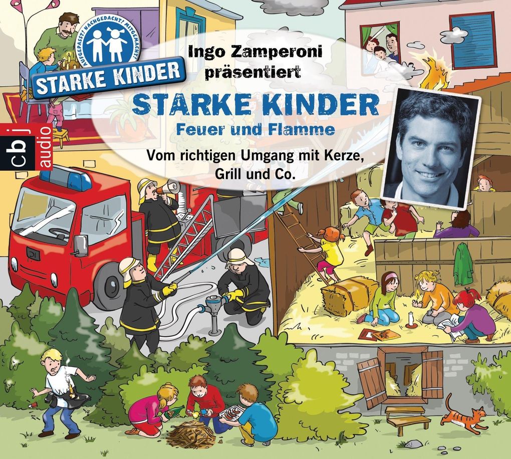 Ingo Zamperoni präsentiert: Starke Kinder: Feuer und Flamme - Vom richtigen Umgang mit Kerze Grill & Co.