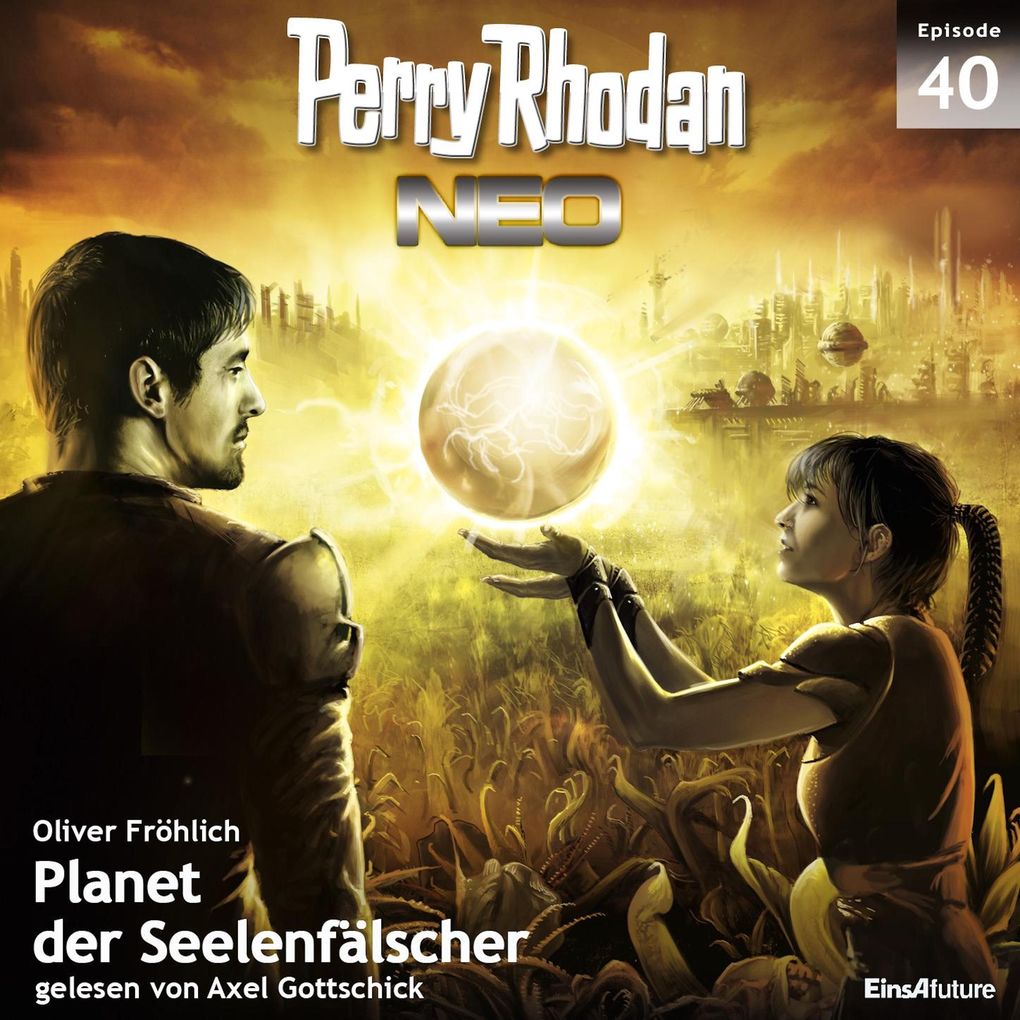 Perry Rhodan Neo 40: Planet der Seelenfälscher