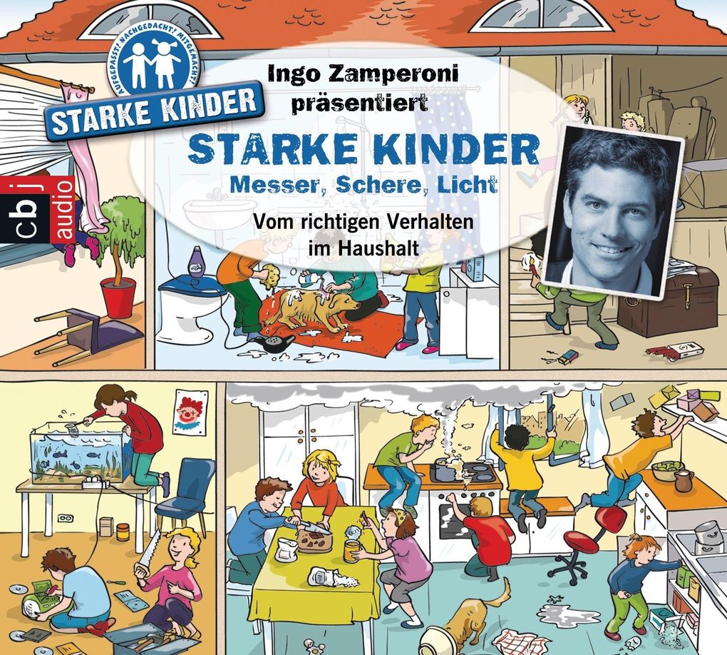 Ingo Zamperoni präsentiert: Starke Kinder: Messer Schere Licht - Vom richtigen Verhalten im Haushalt