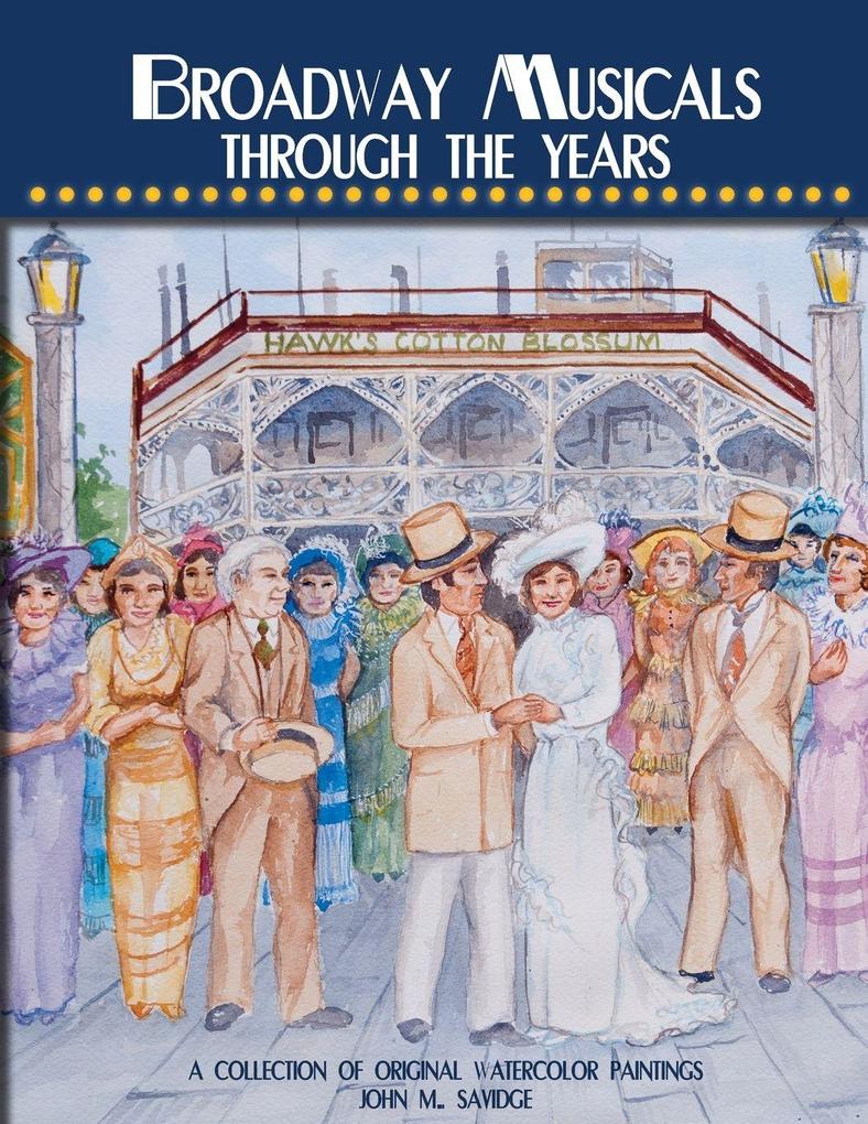 Broadway Musicals Through the Years