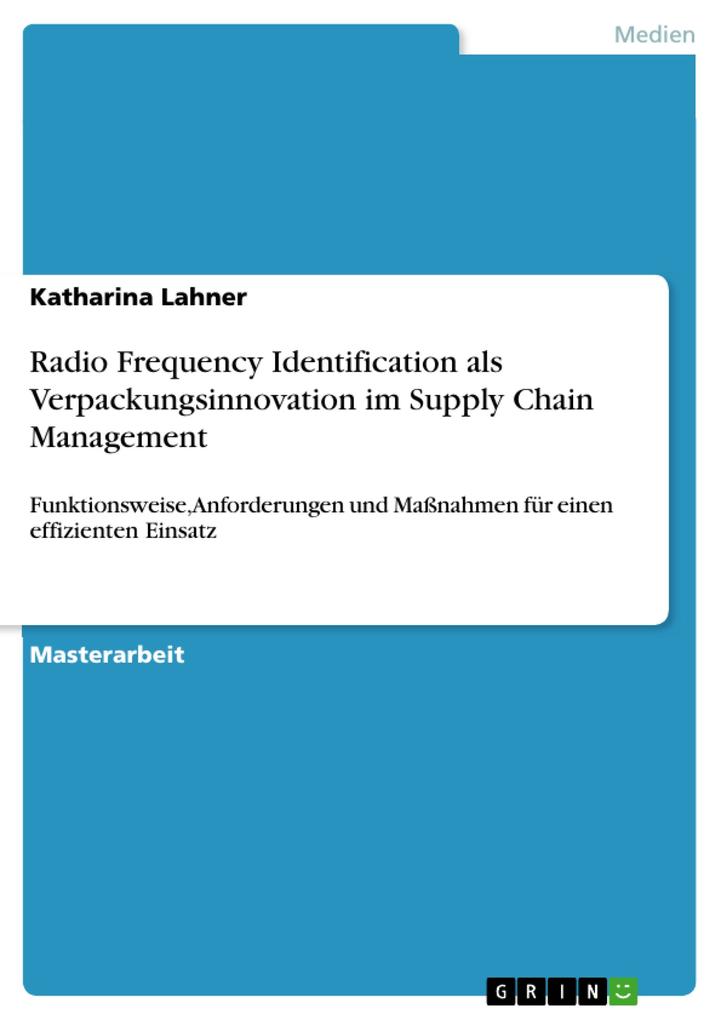 Radio Frequency Identification als Verpackungsinnovation im Supply Chain Management