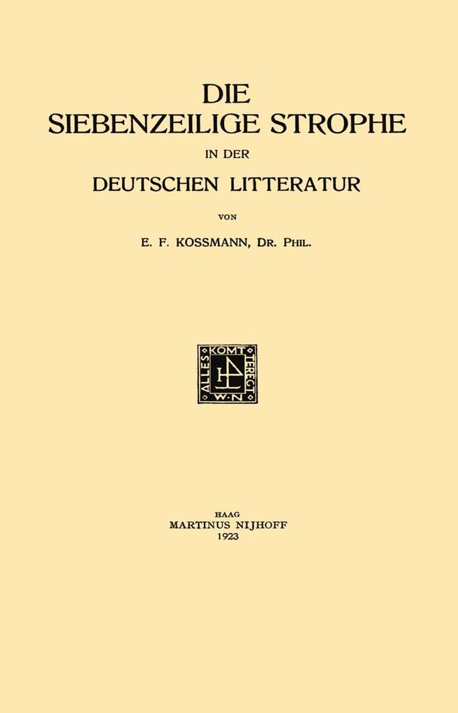 Die Siebenzeilige Strophe in der Deutschen Litteratur