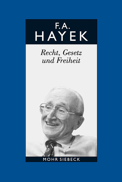 Recht Gesetz und Freiheit - Friedrich A. von Hayek