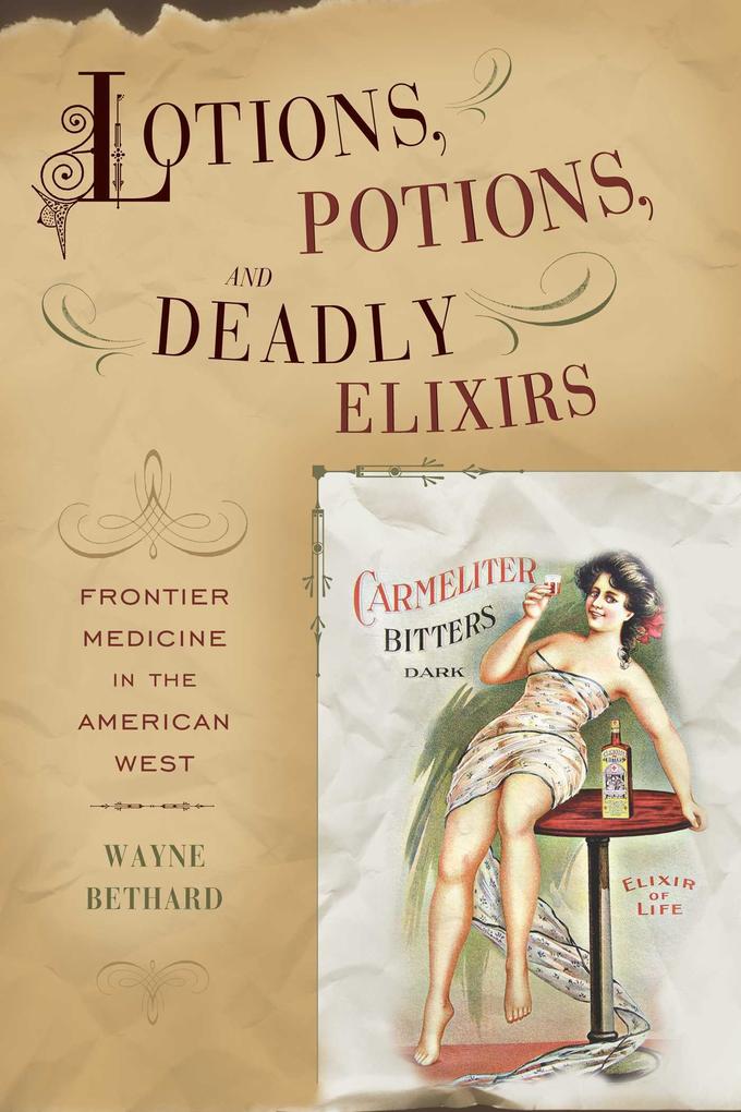 Lotions Potions and Deadly Elixirs
