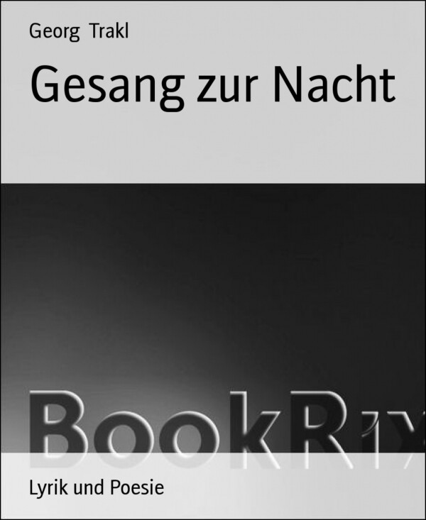 Gesang zur Nacht als eBook Download von Georg Trakl - Georg Trakl