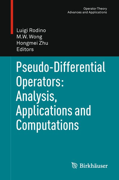 Pseudo-Differential Operators: Analysis Applications and Computations
