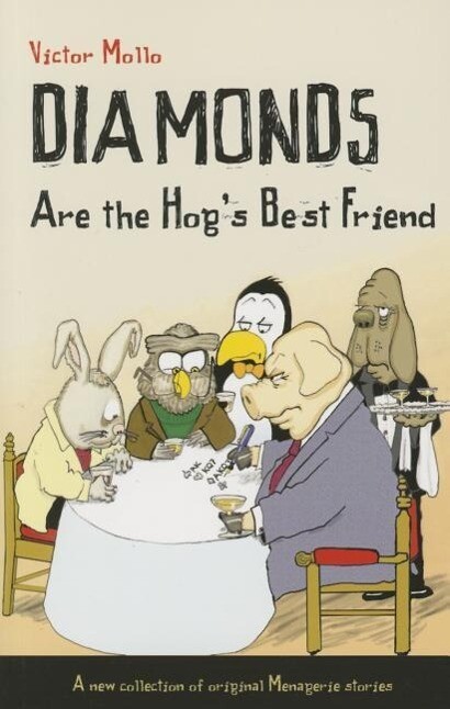 Diamonds Are the Hog‘s Best Friend