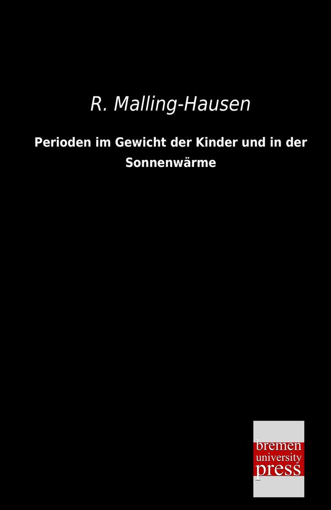 Perioden im Gewicht der Kinder und in der Sonnenwärme
