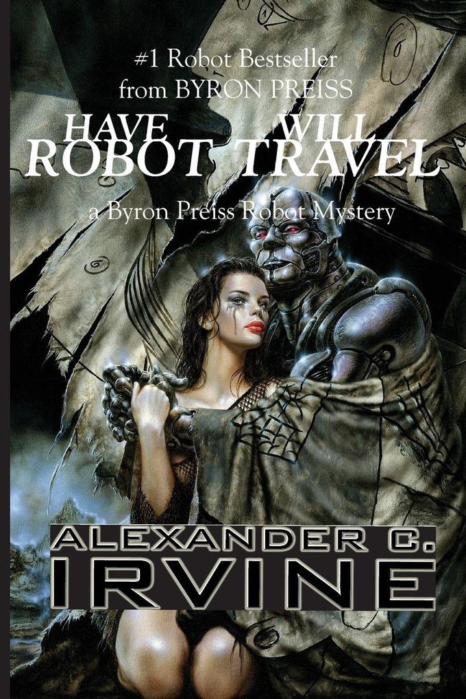 Have Robot Will Travel