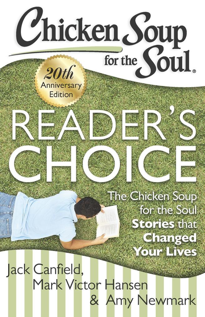 Chicken Soup for the Soul: Reader‘s Choice 20th Anniversary Edition