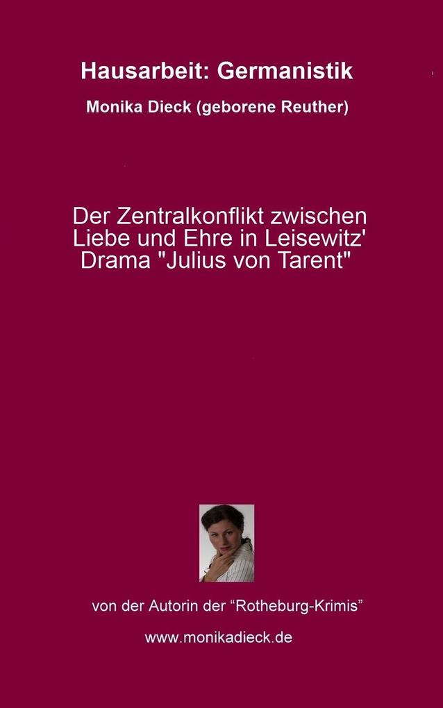 Der Zentralkonflikt zwischen Liebe und Ehre in Leisewitz' Drama Julius von Tarent