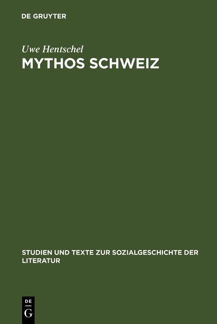 Mythos Schweiz - Uwe Hentschel