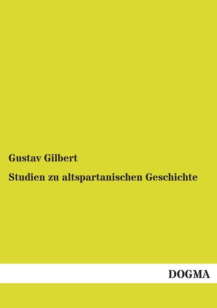 Studien zu altspartanischen Geschichte