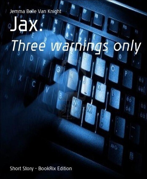 Jax.
