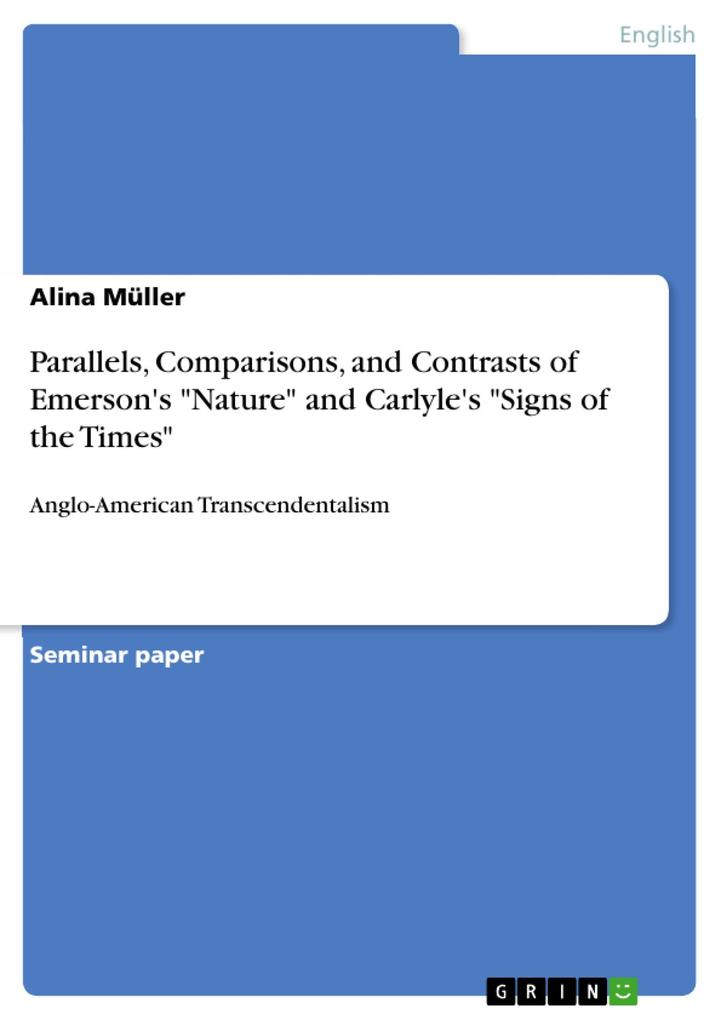 Parallels Comparisons and Contrasts of Emerson‘s Nature and Carlyle‘s Signs of the Times