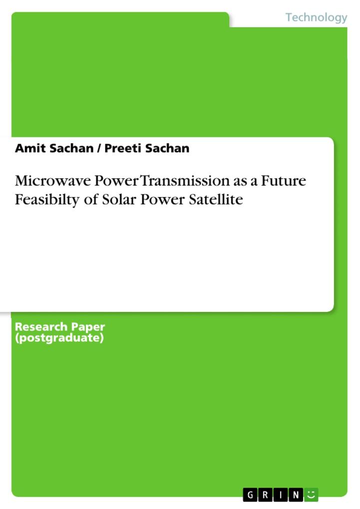 Microwave Power Transmission as a Future Feasibilty of Solar Power Satellite