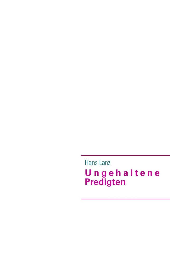 Ungehaltene Predigten
