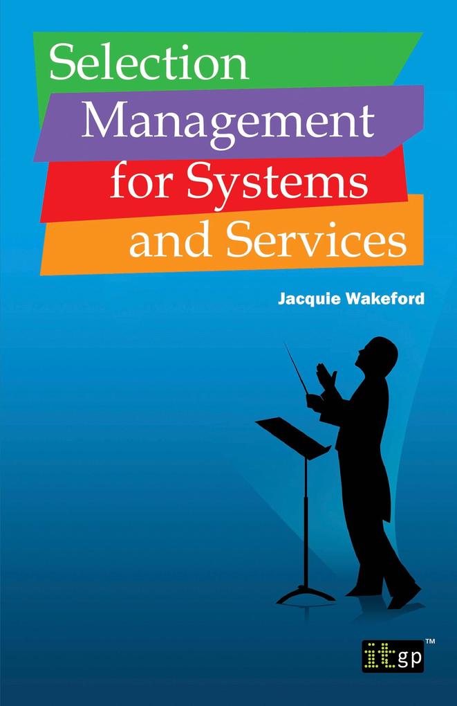 Selection Management for Systems and Services