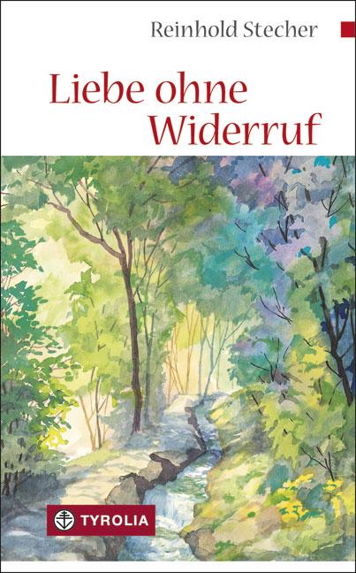 Tyrolia Liebe Ohne Widerruf, Fachbücher Von Reinhold Stecher - Bild 3