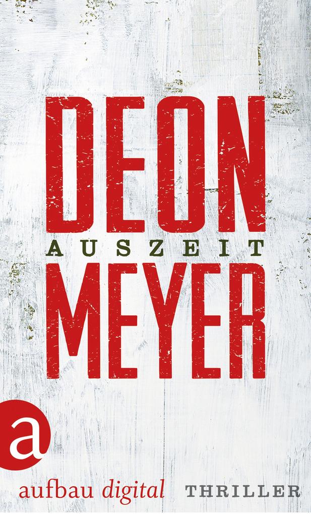 Auszeit - Deon Meyer