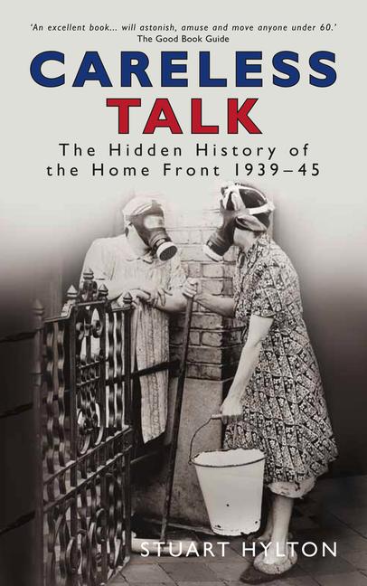 Their Darkest Hour: The Hidden History of the Home Front 1939-1945 - Stuart Hylton