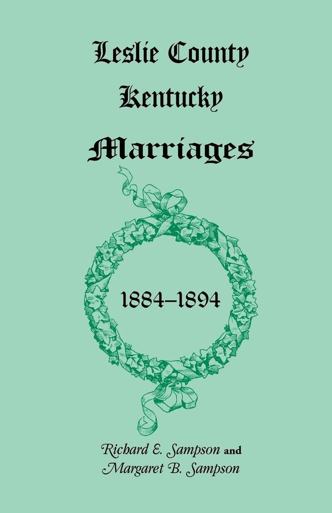 Leslie County Kentucky Marriages 1884-1894