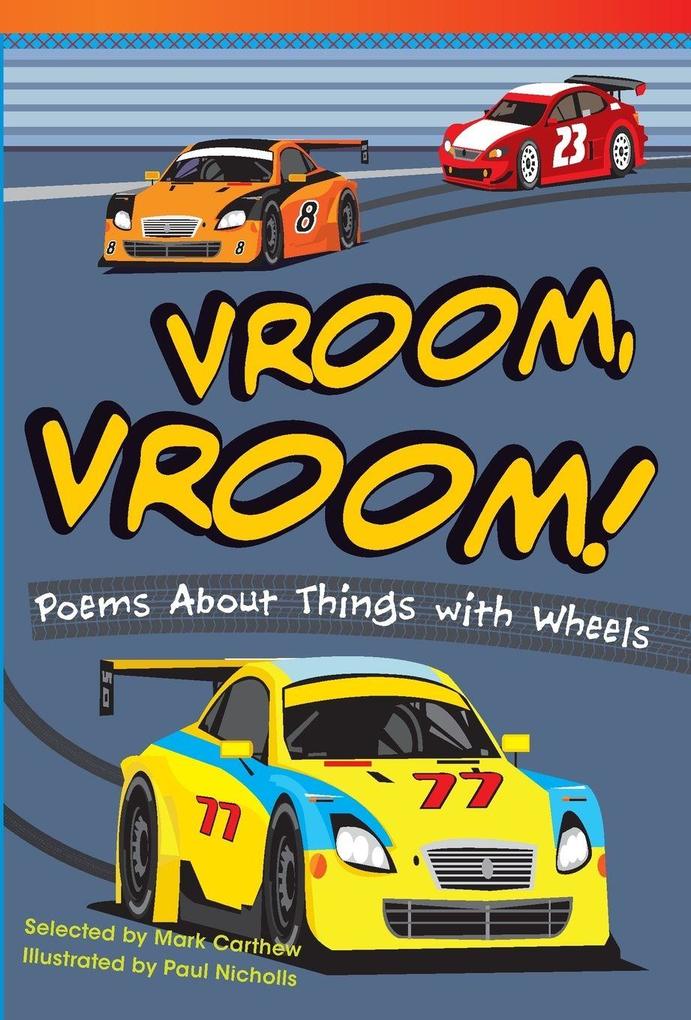 Vroom Vroom! Poems About Things with Wheels
