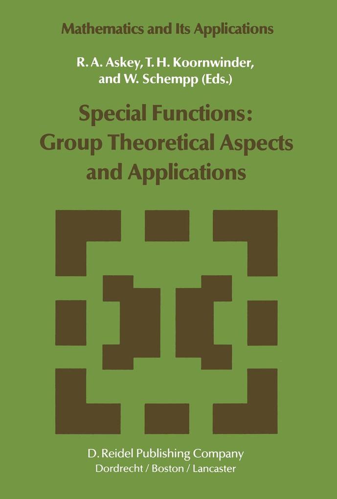 Special Functions: Group Theoretical Aspects and Applications