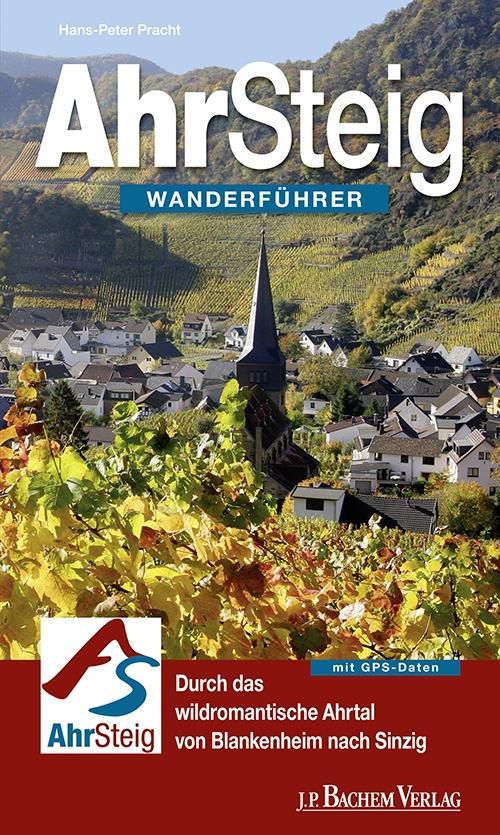 Ahrsteig Wanderführer als eBook Download von Hans-Peter Pracht - Hans-Peter Pracht