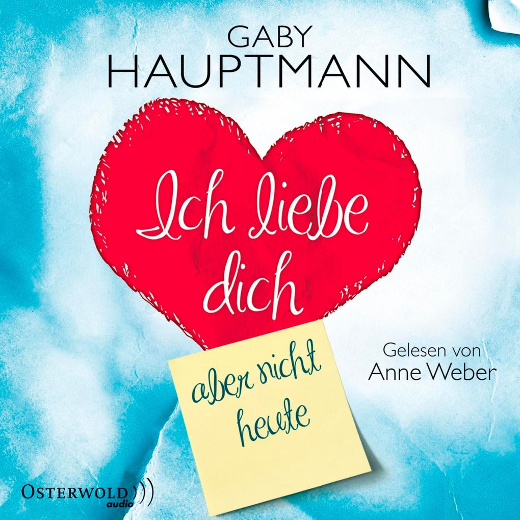 Ich liebe dich aber nicht heute