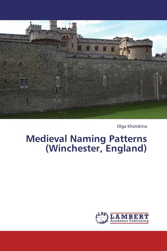 Medieval Naming Patterns (Winchester England)