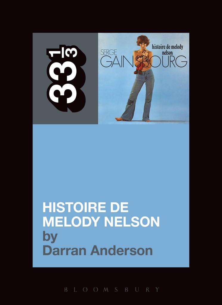 Serge Gainsbourg‘s Histoire de Melody Nelson