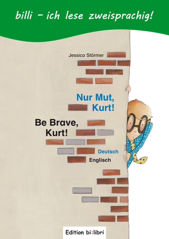 Nur Mut Kurt! Kinderbuch Deutsch-Englisch mit Leserätsel