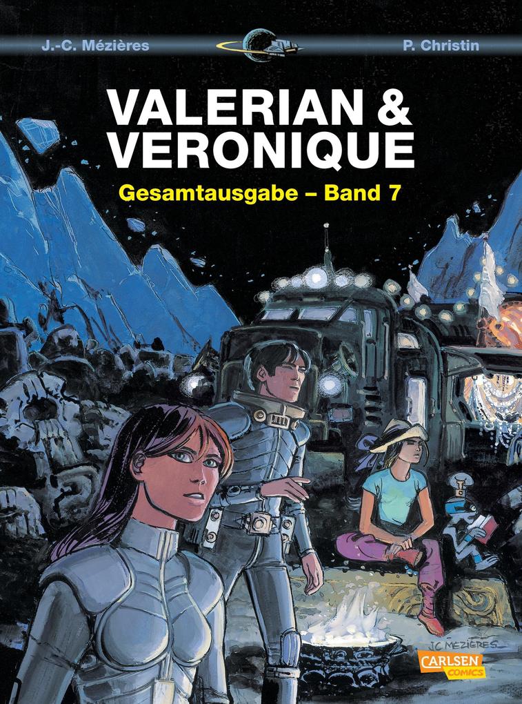 Valerian und Veronique Gesamtausgabe 07 - Pierre Christin/ Jean-Claude Mézières