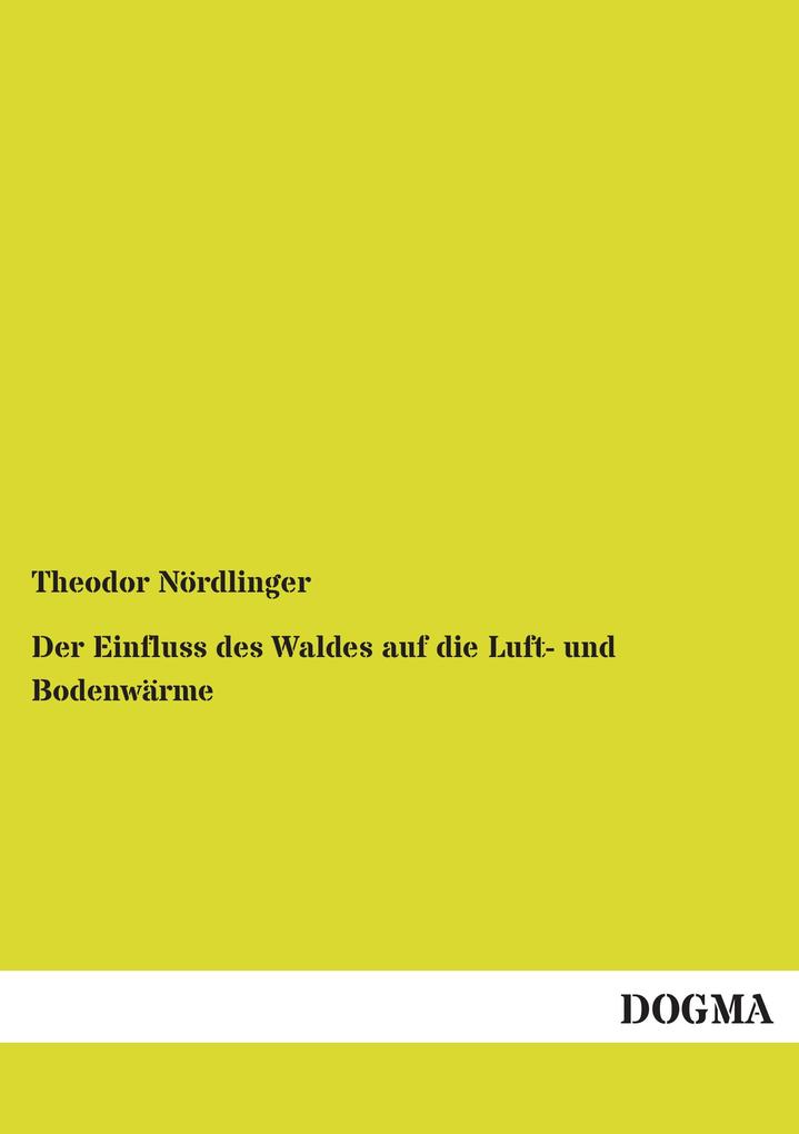 Der Einfluss des Waldes auf die Luft- und Bodenwärme