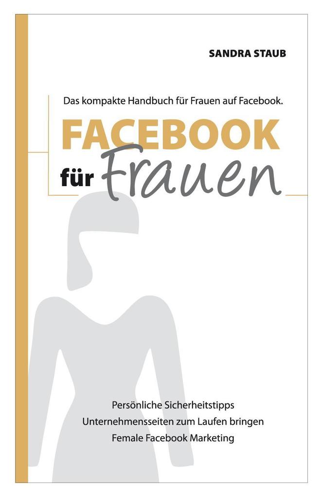 Staub, S: Facebook für Frauen