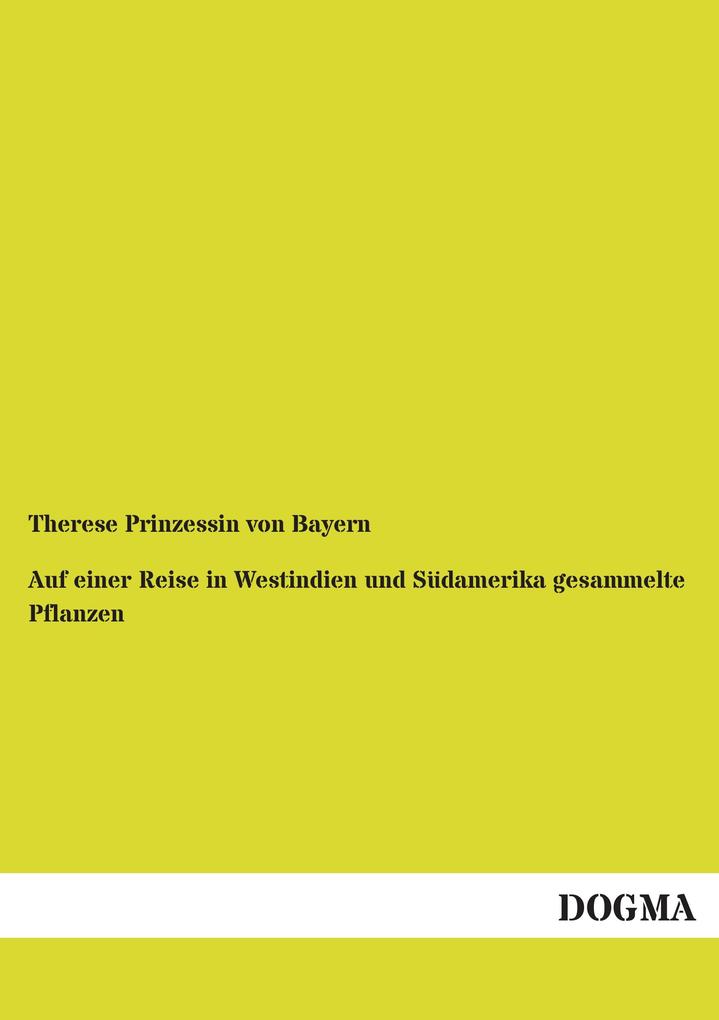 Auf einer Reise in Westindien und Südamerika gesammelte Pflanzen
