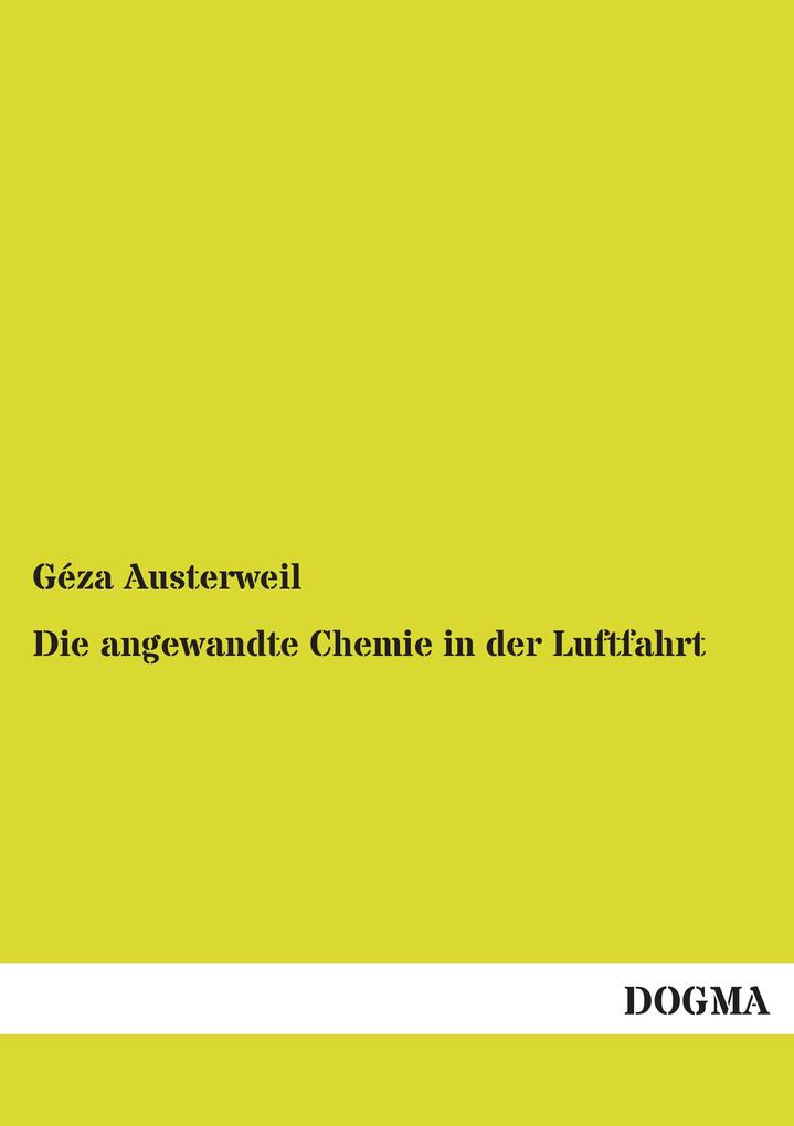 Die angewandte Chemie in der Luftfahrt