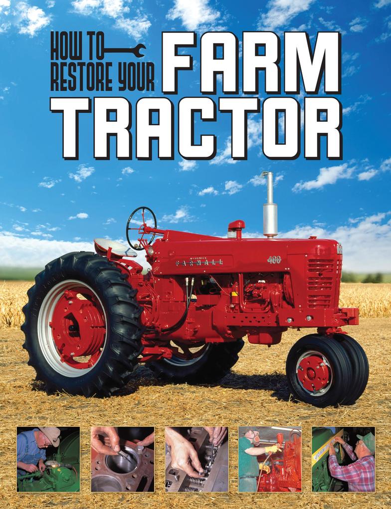 How To Restore Your Farm Tractor