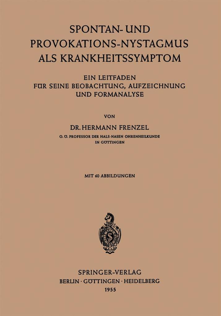 Spontan-und Provokations-Nystagmus als Krankheitssymptom