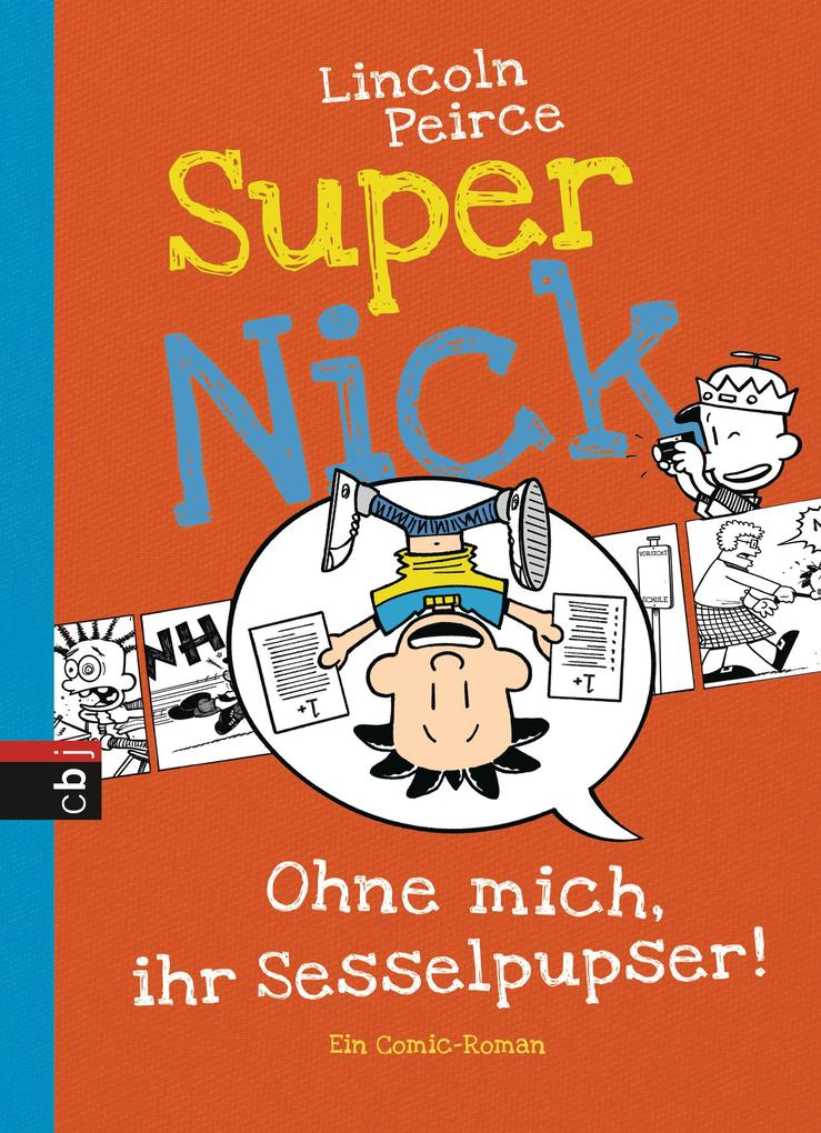 Super Nick 05 - Ohne mich ihr Sesselpupser!
