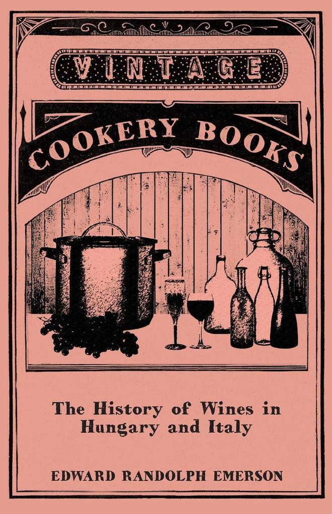 The History of Wines in Hungary and Italy