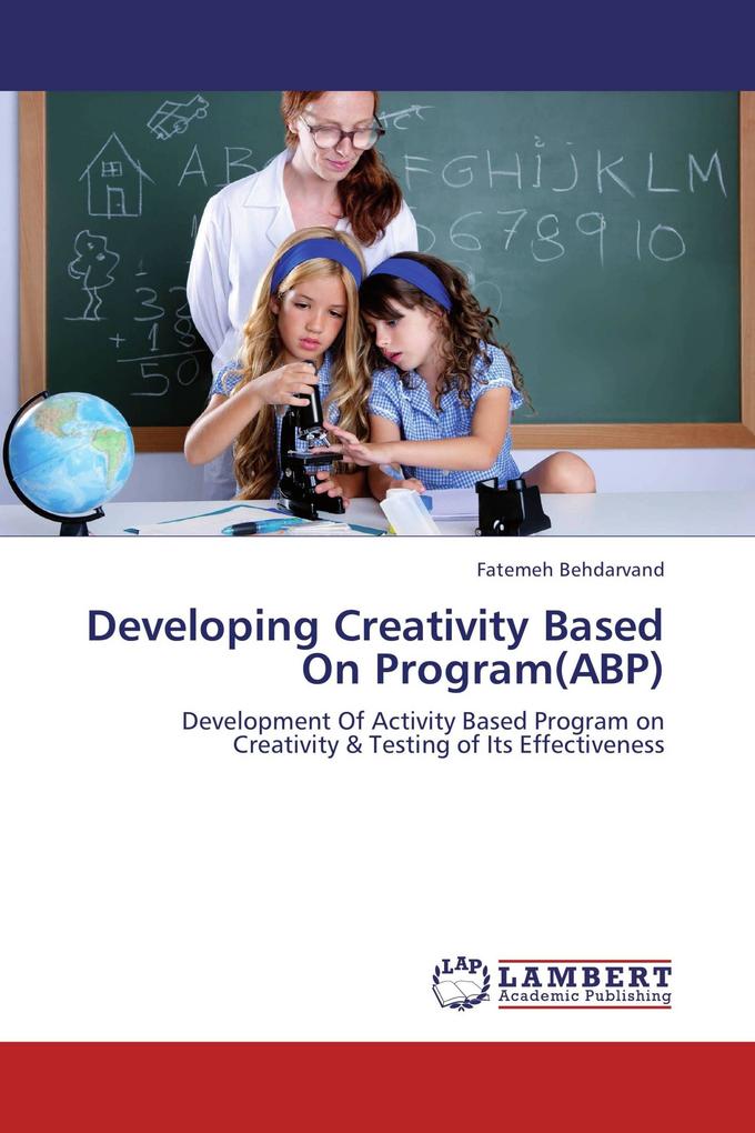 Developing Creativity Based On Program(ABP)