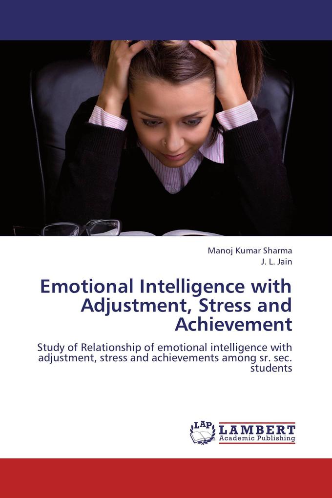 Emotional Intelligence with Adjustment Stress and Achievement