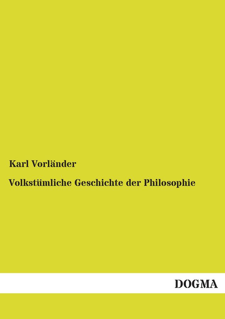 Volkstümliche Geschichte der Philosophie