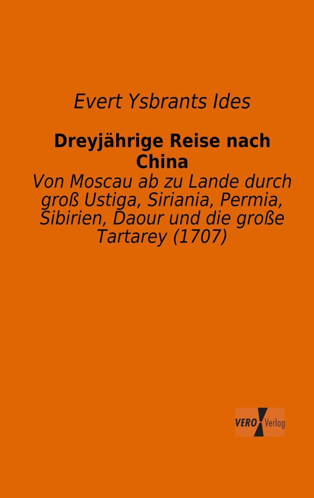 Dreyjährige Reise nach China