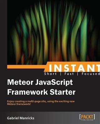 Instant Meteor JavaScript Framework Starter