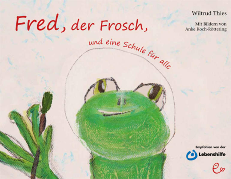 Image of Fred der Frosch und eine Schule für alle